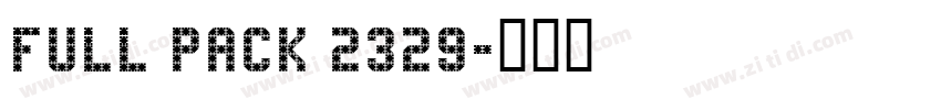 Full Pack 2329字体转换